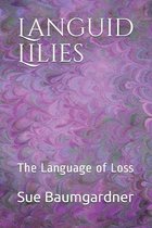 Languid Lilies