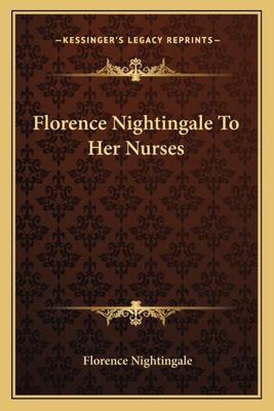 Florence Nightingale to Her Nurses - cover