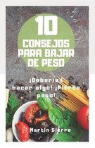 10 Consejos Para Bajar de Pesos