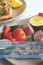 The Ultimate Cookbook for Heart Disease