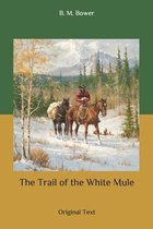 The Trail of the White Mule