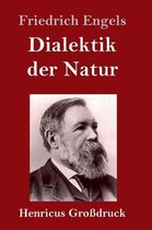 Dialektik der Natur (Großdruck)