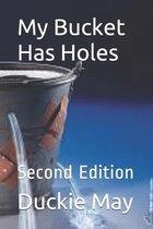 My Bucket Has Holes