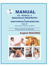 MANUAL DE TEHNICA A MASAJULUI TERAPEUTIC SI KINETOTERAPIA COMPLEMENTARA vol 2 Editia 26