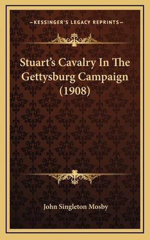 Stuart's Cavalry in the Gettysburg Campaign (1908) - cover