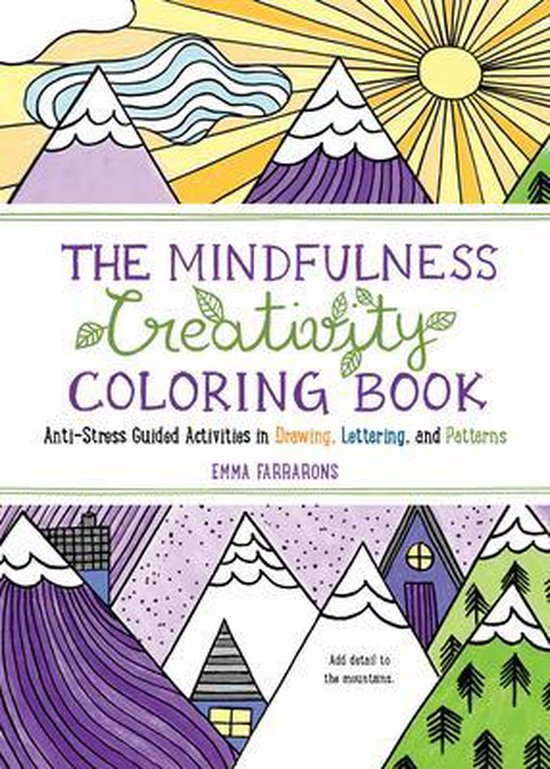 The Mindfulness Creativity Coloring Book: Anti-Stress Guided ... - cover