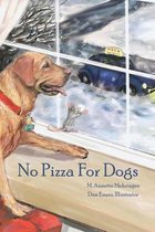 No Pizza for Dogs