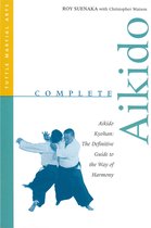 Complete Martial Arts - Complete Aikido