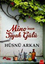 Mino'nun Siyah Gülü