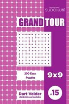 Sudoku Grand Tour - 200 Easy Puzzles 9x9 (Volume 15)