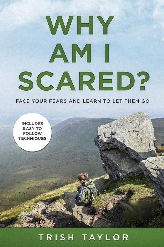 Why Am I Scared? Face Your Fears and Learn to Let Them Go (ebook