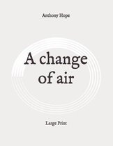 A change of air