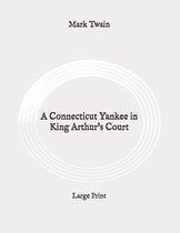 A Connecticut Yankee in King Arthur's Court