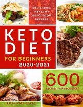 Keto Diet for Beginners 2020-2021