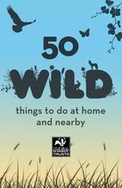 50 Wild Things to Do