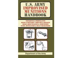 U.S. Army Improvised Munitions Handbook (US Army Survival)