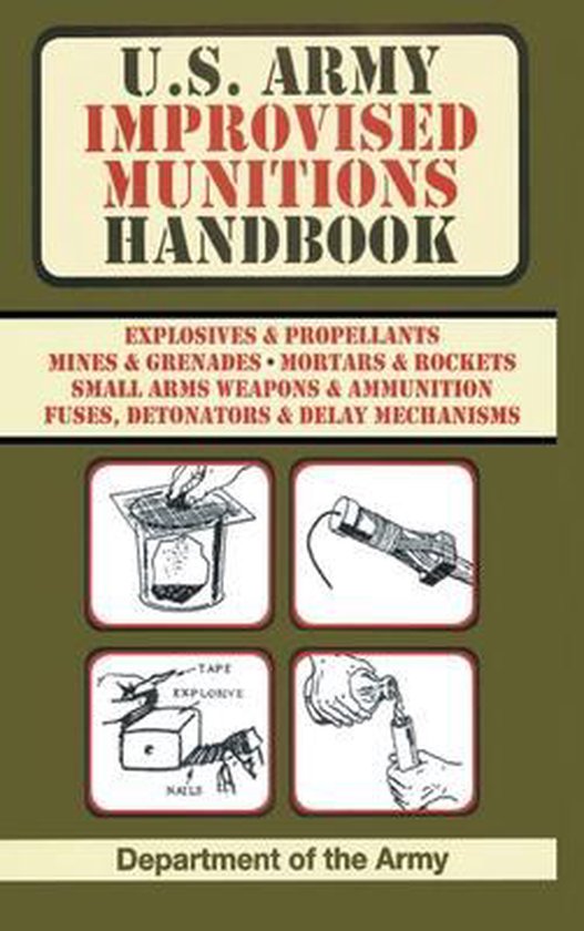 U.S. Army Improvised Munitions Handbook (US Army Survival) - cover