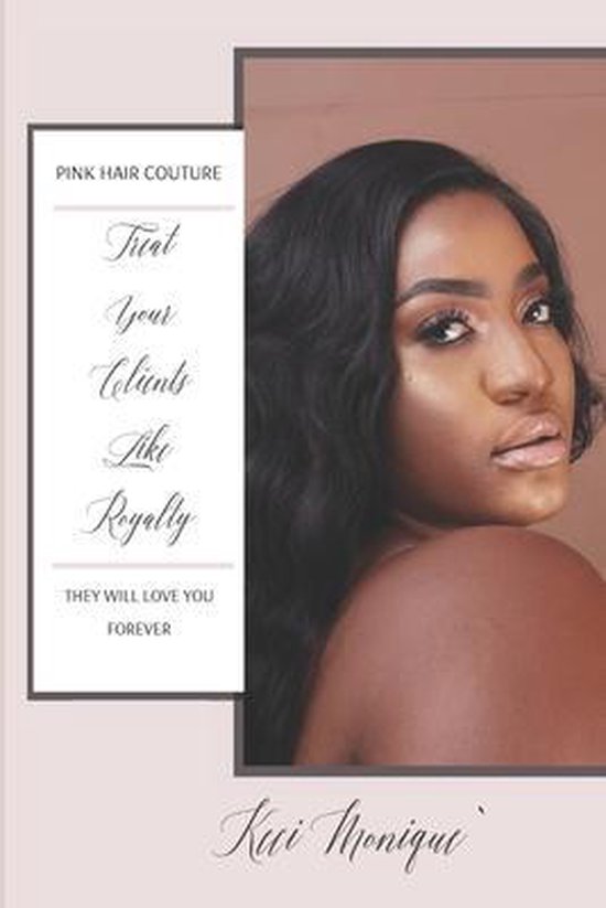 Treat Your Clients Like Royalty - cover