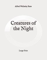 Creatures of the Night