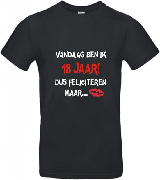 18 Jaar Verjaardag Cadeau Tshirt Vandaag ben ik 18 jaar dus feliciteren maar L