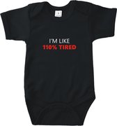 Rompertjes baby met tekst - I'm like 110% tired - Romper zwart - Maat 74/80