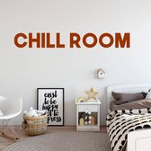 Muursticker Chill Room -  Bruin -  160 x 20 cm  -  woonkamer  engelse teksten  alle - Muursticker4Sale