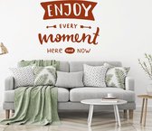 Muursticker Enjoy Every Moment Here And Now -  Bruin -  60 x 53 cm  -  slaapkamer  woonkamer  alle - Muursticker4Sale