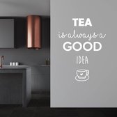 Muursticker Tea Is Always A Good Idea -  Wit -  40 x 53 cm  -  keuken  engelse teksten  alle - Muursticker4Sale