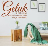 Muursticker Geluk Is Het Enige Wat Zich Verdubbelt Als Je Het Deelt -  Bruin -  160 x 105 cm  -  woonkamer  slaapkamer  nederlandse teksten  alle - Muursticker4Sale