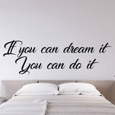 Muursticker If You Can Dream It You Can Do It -  Oranje -  160 x 50 cm  -  slaapkamer  engelse teksten  alle - Muursticker4Sale