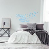 Muursticker Make Your Dreams Come True -  Lichtblauw -  160 x 77 cm  -  alle muurstickers  engelse teksten  slaapkamer - Muursticker4Sale
