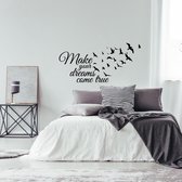 Muursticker Make Your Dreams Come True - Zwart - 80 x 38 cm -  engelse teksten slaapkamer