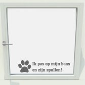 Ik Pas Op Mijn Baas - Donkergrijs - 46 x 11 cm - raam en deur stickers - honden raam en deur stickers