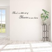 Muursticker There's A Little Bit Of Heaven In Our Home -  Donkergrijs -  160 x 43 cm  -  woonkamer  engelse teksten  alle - Muursticker4Sale