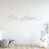 Muursticker Our Angel - Lichtgrijs - 120 x 23 cm - baby en kinderkamer engelse teksten