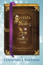 Secrets of a Healer 8 - Secrets of a Healer - Magic of Reiki