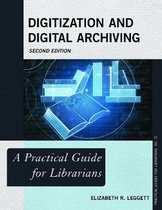 Practical Guides for Librarians- Digitization and Digital Archiving