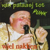 Wiel Nakken - Van Palaasj tot Punk