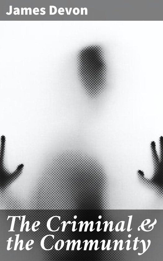 The Criminal & the Community - cover