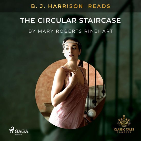 B. J. Harrison Reads The Circular Staircase - cover