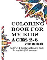 Coloring Book for my kids Ages 2-6