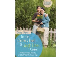 Let the Crow's Feet and Laugh Lines Come