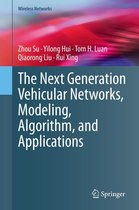 Wireless Networks - The Next Generation Vehicular Networks, Modeling, Algorithm and Applications
