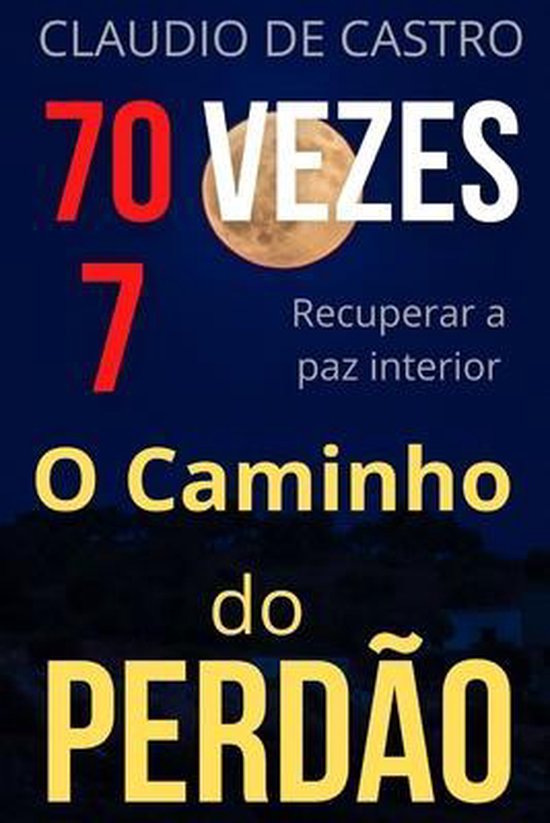 Livros Católicos de Crescimento Espiritual- 70 Vezes 7 - cover
