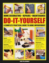 DoItYourself Home decorating, repairs, maintenance a complete practical guide to home improvement