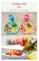 Toddler Diet For Beginners