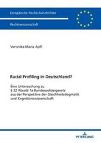 Europ�ische Hochschulschriften Recht- Racial Profiling in Deutschland?