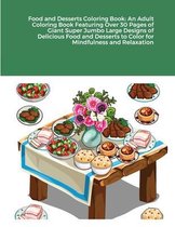 Food and Desserts Coloring Book