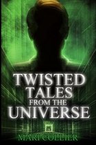 Twisted Tales From The Universe (Star Lady Tales Book 2)