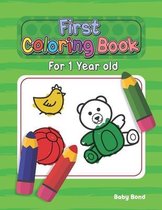 First Coloring Book for 1 Year Old- First Coloring Book For 1 Year Old